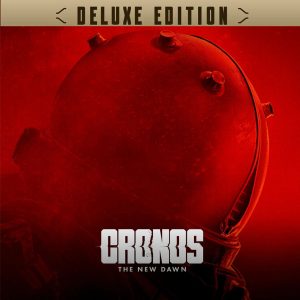 Cronos: The New Dawn Deluxe
