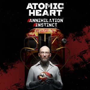 ATOMIC HEART Premium+Annihilation Instinct