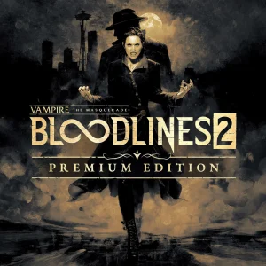 Vampire: The Masquerade - Bloodlines 2 - Premium Edition