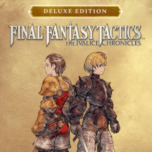 FINAL FANTASY TACTICS - The Ivalice Chronicles Deluxe Edition