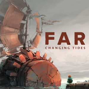 FAR: Changing Tides + FAR: Lone Sails